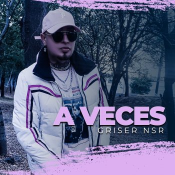 griser nsr A Veces