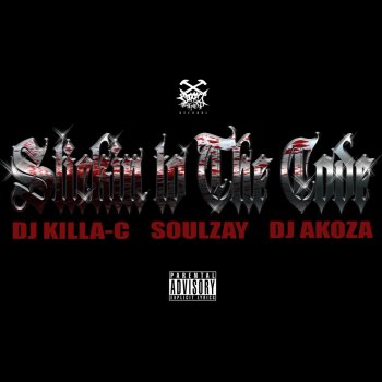 Soulzay Stickin To the Code (feat. Dj Killa C & Dj Akoza)
