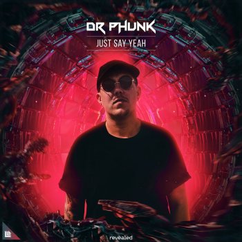 Dr. Phunk Just Say Yeah