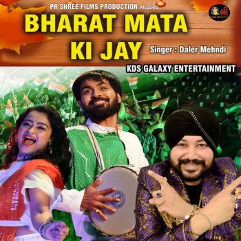 Daler Mehndi Bharat Mata Ki Jay