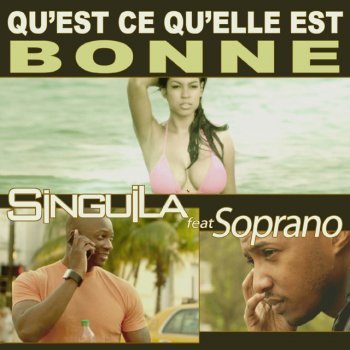 Singuila feat. Soprano Qu'est ce qu'elle est bonne