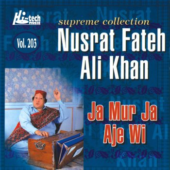 Nusrat Fateh Ali Khan feat. Qawwali Ja Mur Ja Aje Wi