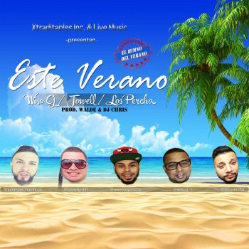 Wiso G, Jowell & Los Percha Este Verano (feat. Jowell & Los Percha)