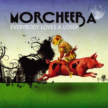 Morcheeba Everybody Loves a Loser - Edit