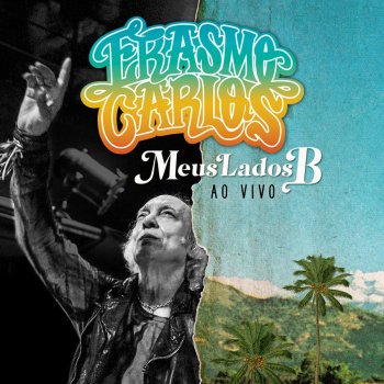 Erasmo Carlos Amar pra Viver ou Morrer de Amor (Ao Vivo)