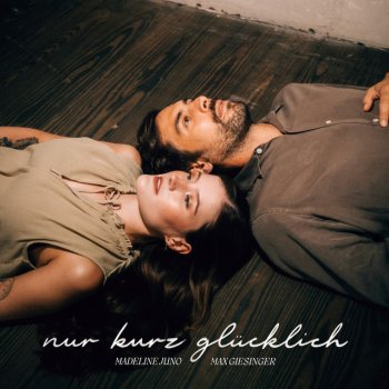 Madeline Juno feat. Max Giesinger Nur kurz glücklich