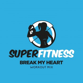 SuperFitness Break My Heart - Workout Mix Edit 135 bpm