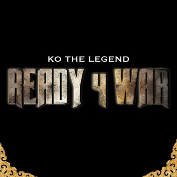 KO the Legend Ready 4 War