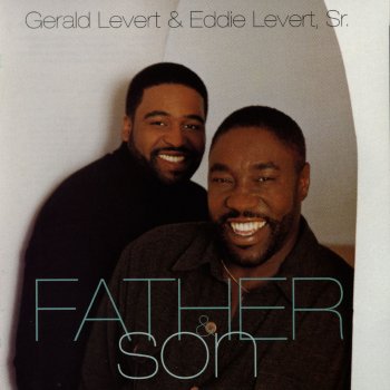 Gerald Levert feat. Eddie Levert Wind Beneath My Wings