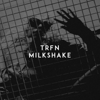 TRFN Milkshake