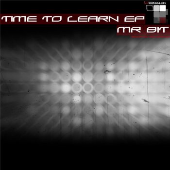Исполнитель Mr. Bit, альбом Time To Learn EP