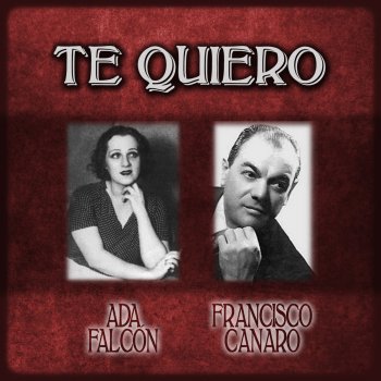 Francisco Canaro feat. Ada Falcón Envidia