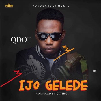 Qdot Ijo Gelede