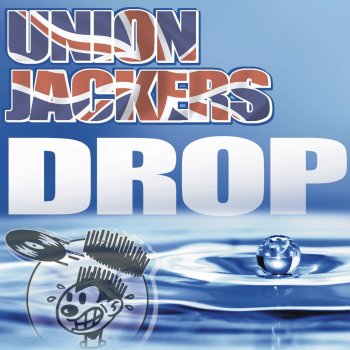 Исполнитель Union Jackers, альбом Drop