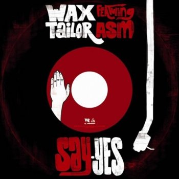 Wax Tailor Say-Yes (DJ Format remix)
