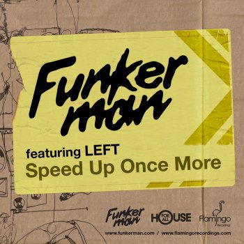 Funkerman feat. Left Speed Up Once More (Radio Edit)