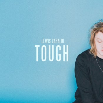Lewis Capaldi Tough