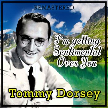 Tommy Dorsey Little White Lies - Remastered