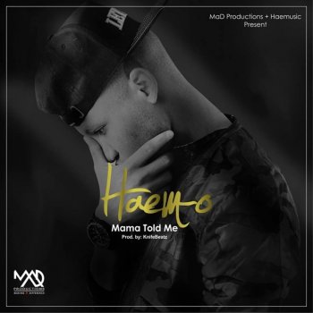 Haem-O Mama Told Me