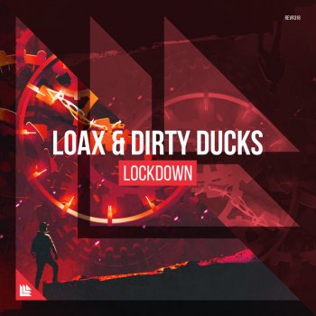 LoaX feat. Dirty Ducks Lockdown
