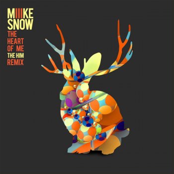 Исполнитель Miike Snow, альбом The Heart of Me (The Him Remix) - Single