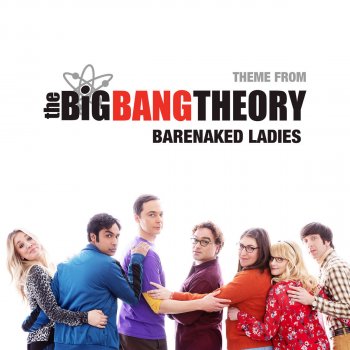 Barenaked Ladies The Big Bang Theory (Dueling Guitar Version)