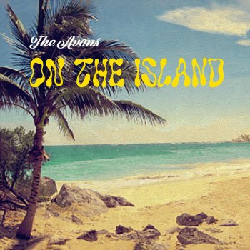 Исполнитель The Avons, альбом On the Island