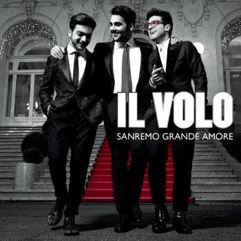 Il Volo Canzone per te (2015 Version)