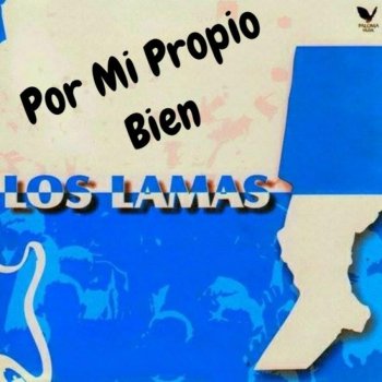 Los Lamas Por Mi Propio Bien