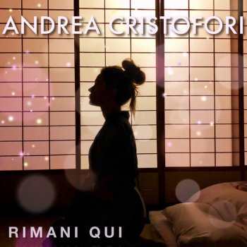 Andrea Cristofori feat. Lisa Primavera Rimani qui (feat. Lisa Primavera)