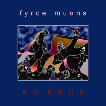 Fyrce Muons Emerge