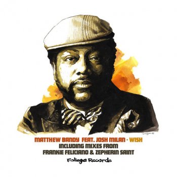 Matthew Bandy feat. Josh Milan Wish