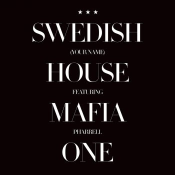 Swedish House Mafia feat. Pharrell One (Your Name) [Caspa Vocal Remix] [feat. Pharrell]