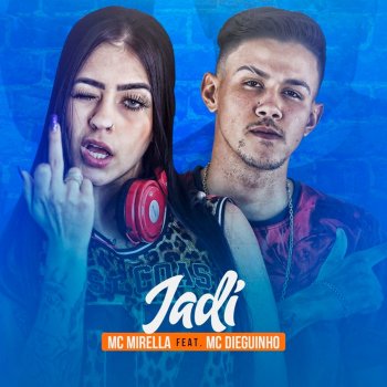 MC Mirella Jadi (feat. MC Dieguinho)