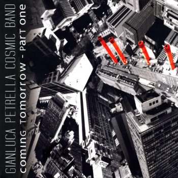 Исполнитель Gianluca Petrella, альбом Coming Tomorrow - Part One