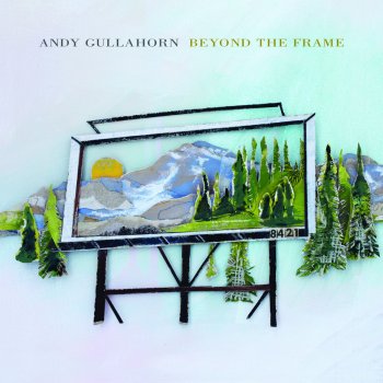 Andy Gullahorn I Will
