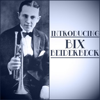 Bix Beiderbecke Jazz Blues