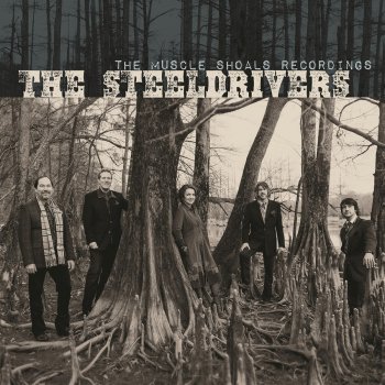 The SteelDrivers Six Feet Away