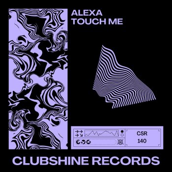 Alexa Touch Me - Radio Edit