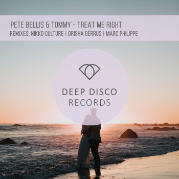Pete Bellis & Tommy Treat Me Right (feat. Grisha Gerrus) [Grisha Gerrus Remix]