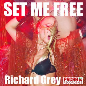 Richard Grey Set Me Free