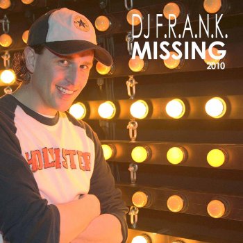 DJ F.R.A.N.K feat. Laurent Wery Missing 2010 (Laurent Wery Remix)