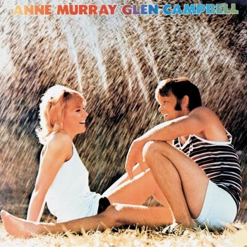 Anne Murray feat. Glen Campbell Let Me Be the One