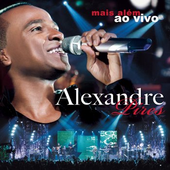 Alexandre Pires Eu sou o Samba (Ao Vivo)