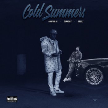 Compton Av feat. Curren$y & Steelz Cold Summers