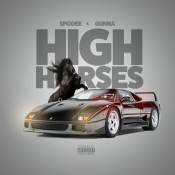 Spodee feat. Gunna High Horses