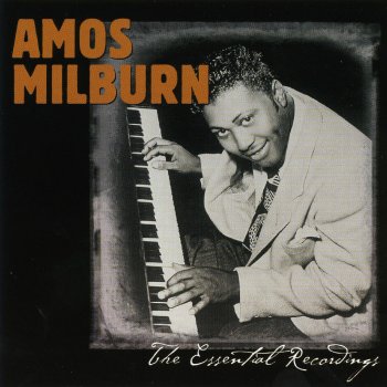 Amos Milburn Bad Bad Whiskey (The Essential Recordings Ver.)