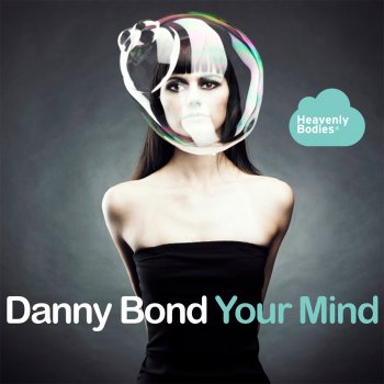 Danny Bond Your Mind