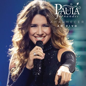 Paula Fernandes Menino Bonito (Ao Vivo)