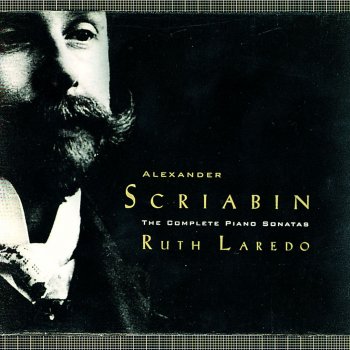 Исполнитель Ruth Laredo, альбом Alexander Scriabin: The Complete Piano Sonatas